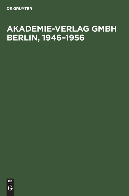 Akademie-Verlag Gmbh Berlin, 1946-1956 Akademie-Verlag Gmbh Berlin, 1946-1956