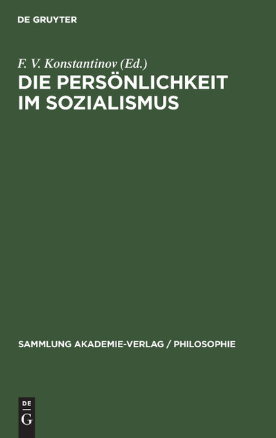 Die Persönlichkeit im Sozialismus Die Persönlichkeit im Sozialismus