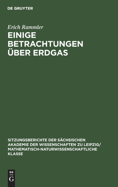 Einige Betrachtungen über Erdgas Einige Betrachtungen über Erdgas