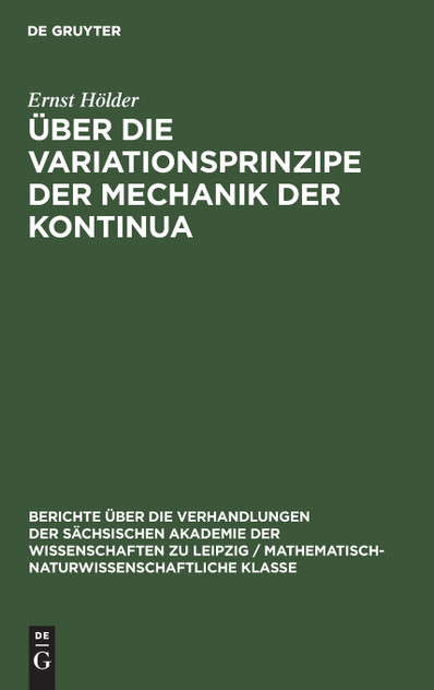 Über die Variationsprinzipe der Mechanik der Kontinua Über die Variationsprinzipe der Mechanik der Kontinua