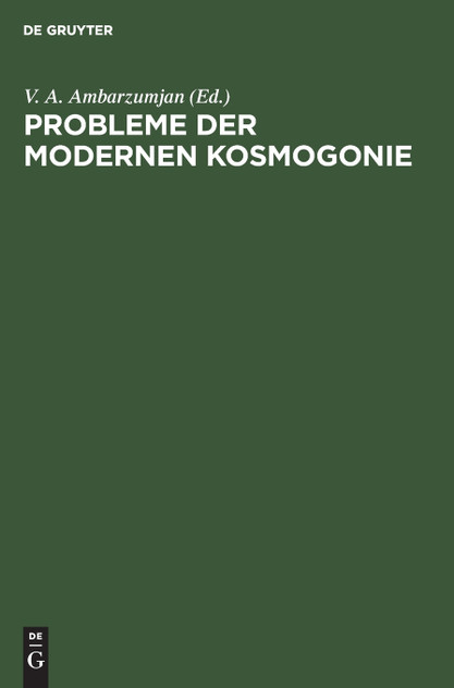 Probleme der modernen Kosmogonie Probleme der modernen Kosmogonie