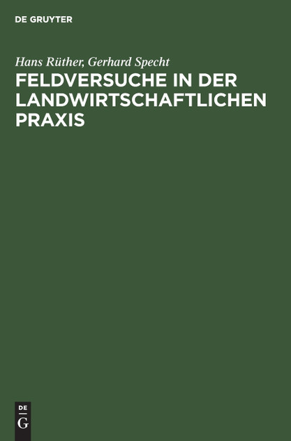 Feldversuche in der Landwirtschaftlichen Praxis Feldversuche in der Landwirtschaftlichen Praxis