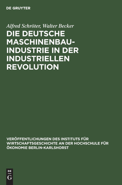 Die deutsche Maschinenbauindustrie in der industriellen Revolution