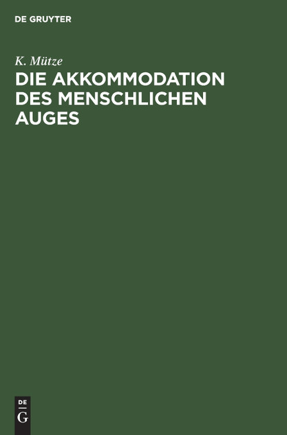 Die Akkommodation des menschlichen Auges Die Akkommodation des menschlichen Auges