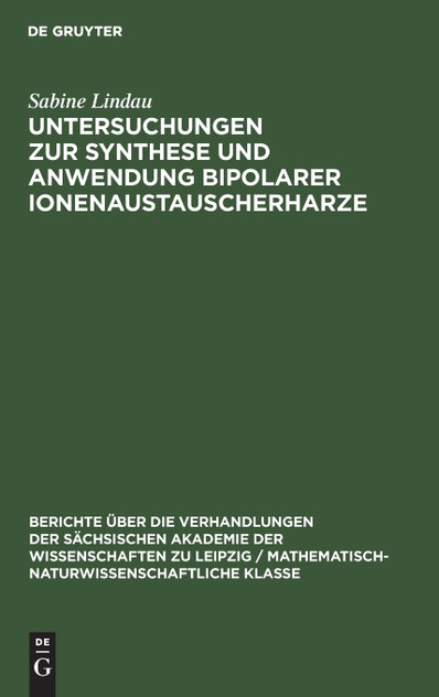 Untersuchungen zur Synthese und Anwendung bipolarer Ionenaustauscherharze Untersuchungen zur Synthese und Anwendung bipolarer Ionenaustauscherharze