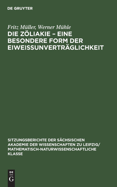 Die Zöliakie - Eine besondere Form der Eiweissunverträglichkeit