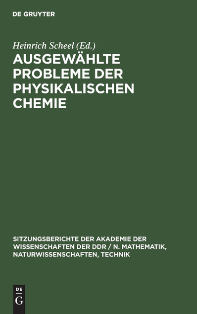 Ausgewählte Probleme der physikalischen Chemie Ausgewählte Probleme der physikalischen Chemie