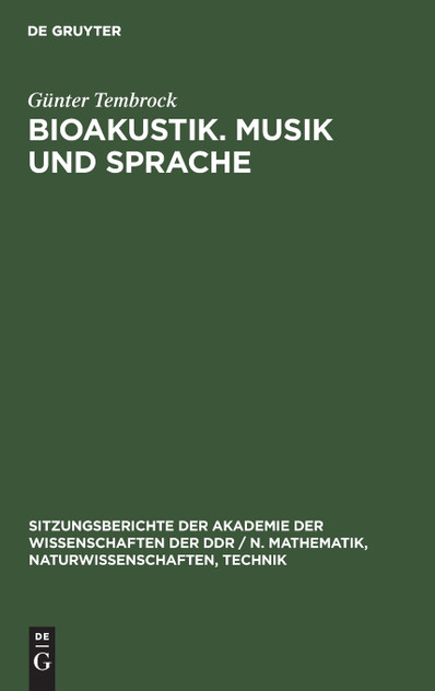 Bioakustik. Musik und Sprache Bioakustik. Musik und Sprache