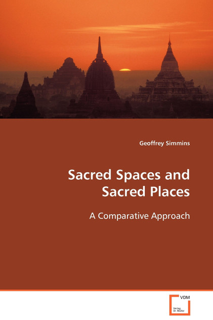 Sacred Spaces and Sacred Places Sacred Spaces and Sacred Places