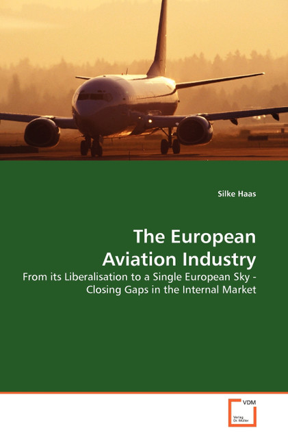 The European Aviation Industry The European Aviation Industry