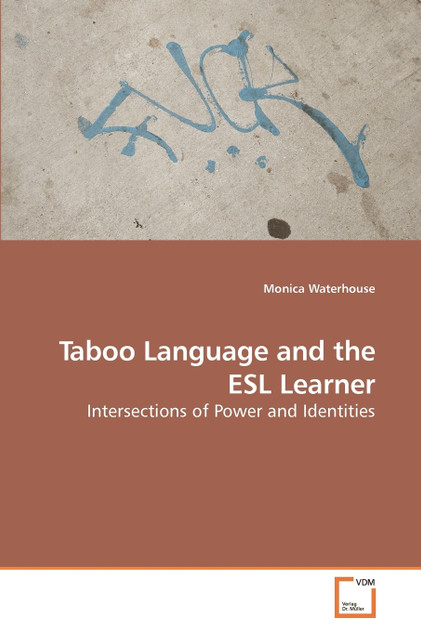 Taboo Language and the ESL Learner Taboo Language and the ESL Learner
