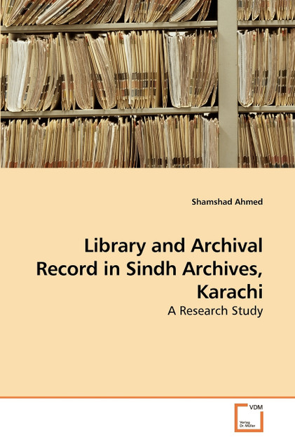 Library and Archival Record in Sindh Archives, Karachi