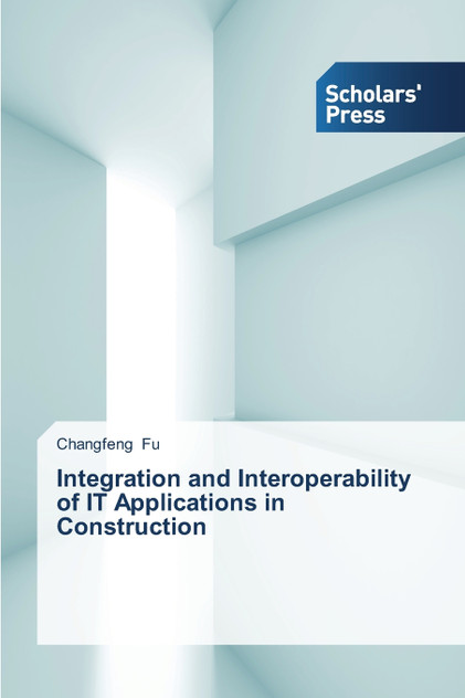 Integration and Interoperability of IT Applications  in Construction