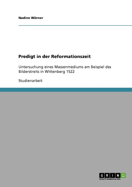 Predigt in der Reformationszeit Predigt in der Reformationszeit