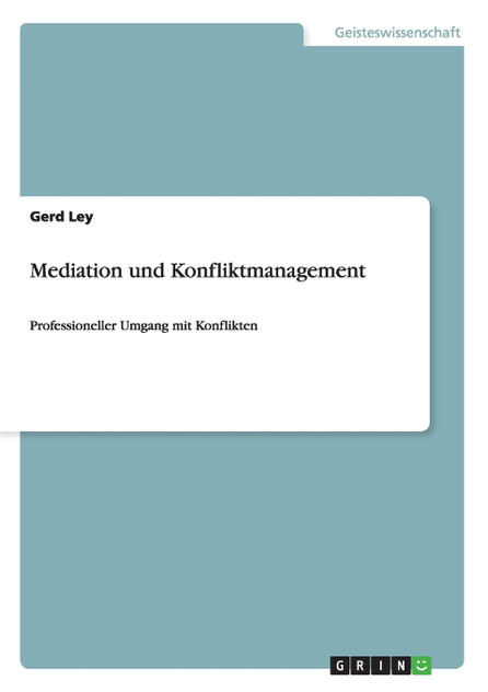 Mediation und Konfliktmanagement Mediation und Konfliktmanagement