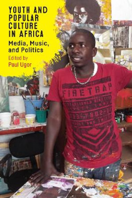 Youth and Popular Culture in Africa Youth and Popular Culture in Africa