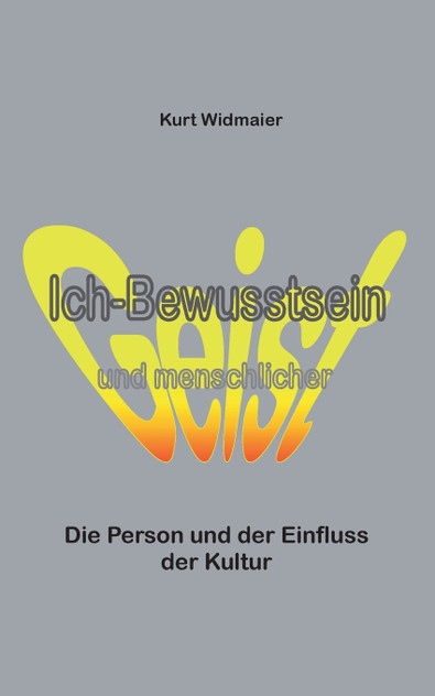Ich-Bewusstsein und menschlicher Geist Ich-Bewusstsein und menschlicher Geist