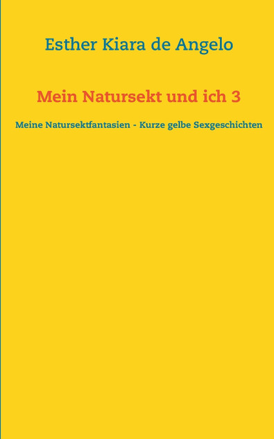 Mein Natursekt und ich 3 Mein Natursekt und ich 3