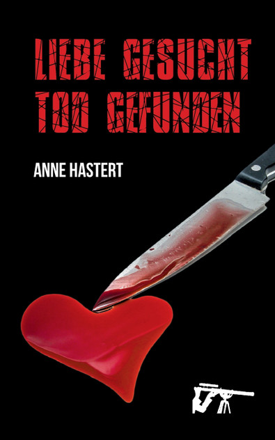 Liebe gesucht - Tod gefunden Liebe gesucht - Tod gefunden
