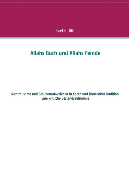 Allahs Buch und Allahs Feinde Allahs Buch und Allahs Feinde