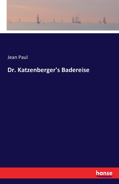 Dr. Katzenberger's Badereise Dr. Katzenberger's Badereise