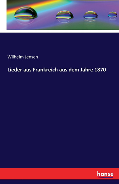 Lieder aus Frankreich aus dem Jahre 1870
