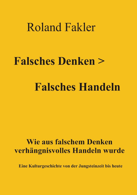 Falsches Denken > Falsches Handeln Falsches Denken > Falsches Handeln