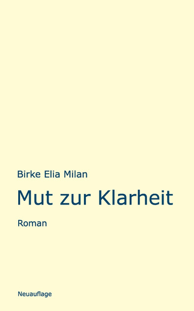 Mut zur Klarheit Mut zur Klarheit