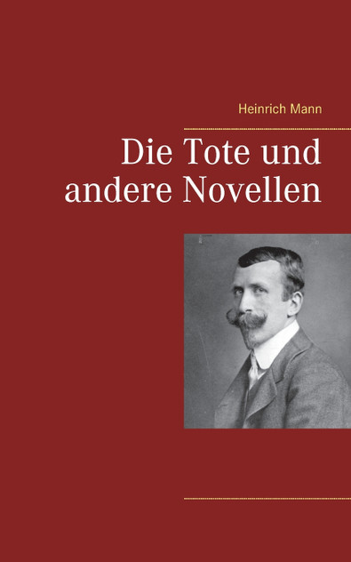 Die Tote und andere Novellen Die Tote und andere Novellen