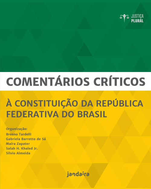 Comentários críticos à Constituição da República Federativa do Brasil Comentários críticos à Constituição da República Federativa do Brasil