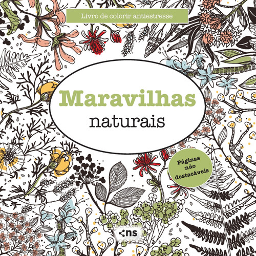 LIVRO DE COLORIR ANTIESTRESSE MARAVILHAS NATURAIS LIVRO DE COLORIR ANTIESTRESSE MARAVILHAS NATURAIS