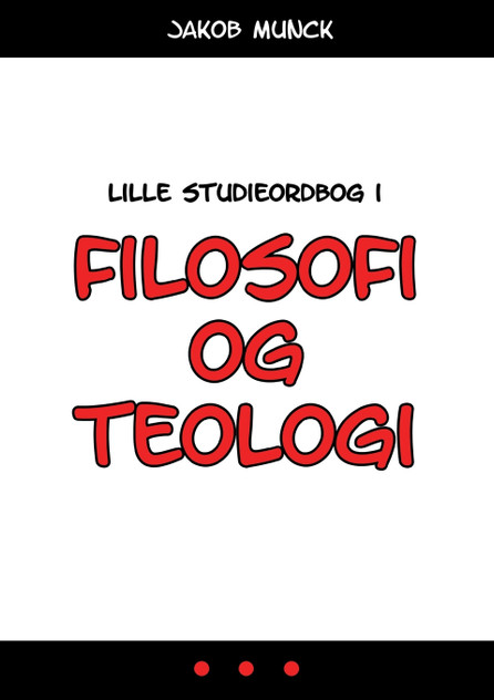 Lille studieordbog i filosofi og teologi Lille studieordbog i filosofi og teologi