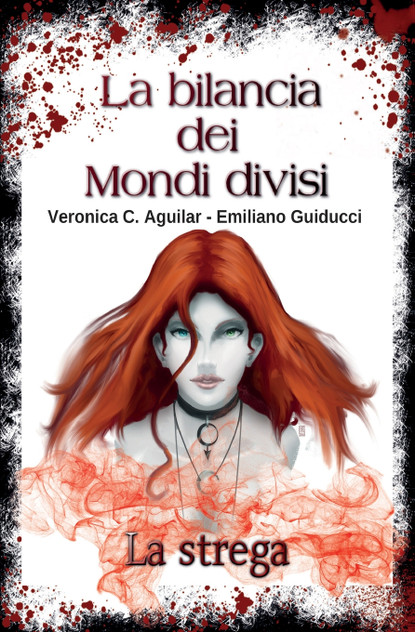 La bilancia dei Mondi divisi. La strega La bilancia dei Mondi divisi. La strega