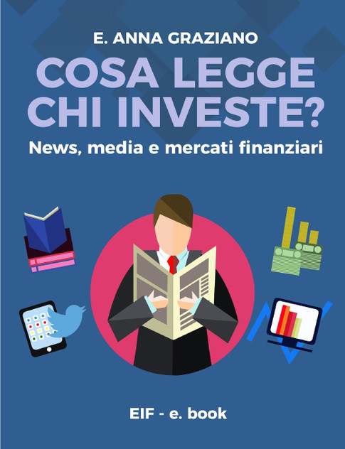 Cosa legge chi investe? - News, Media e Mercati Finanziari Cosa legge chi investe? - News, Media e Mercati Finanziari