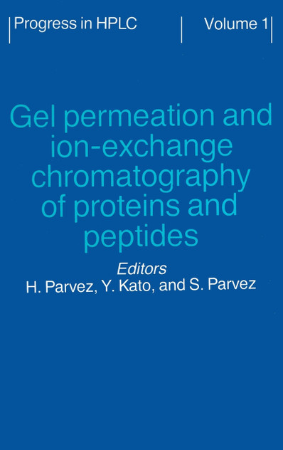 Gel Permeation and Ion-Exchange Chromatography of Proteins and Peptides Gel Permeation and Ion-Exchange Chromatography of Proteins and Peptides