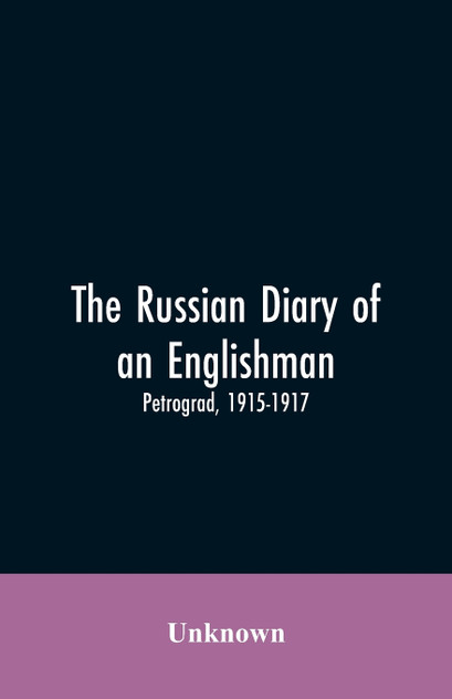 The Russian Diary of an Englishman The Russian Diary of an Englishman