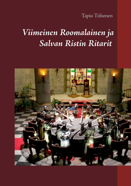 Viimeinen Roomalainen ja Salvan Ristin Ritarit Viimeinen Roomalainen ja Salvan Ristin Ritarit