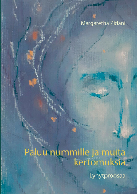 Paluu nummille ja muita kertomuksia Paluu nummille ja muita kertomuksia