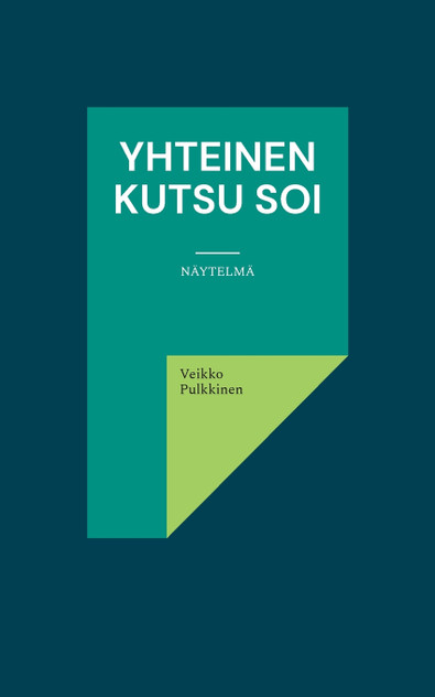 Yhteinen kutsu soi Yhteinen kutsu soi