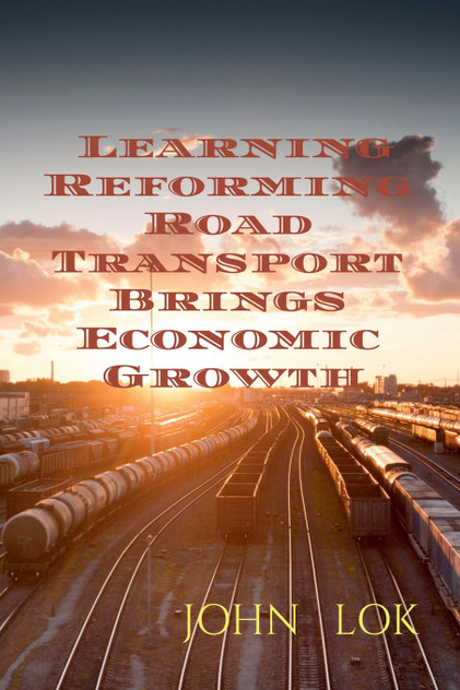 Learning Reforming Road Transport Brings Economic Growth Learning Reforming Road Transport Brings Economic Growth