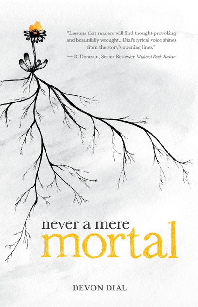 Never a Mere Mortal