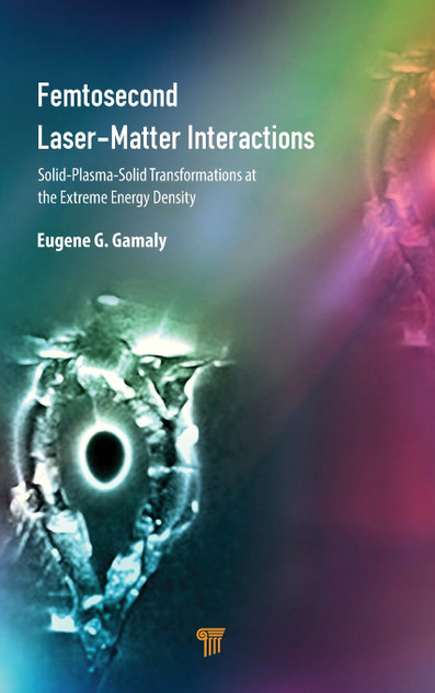 Femtosecond Laser-Matter Interactions