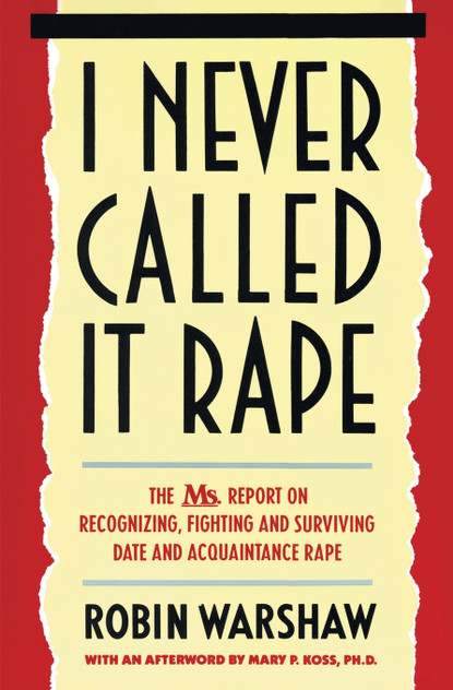 I Never Called It Rape