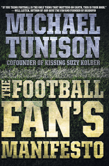 The Football Fan's Manifesto The Football Fan's Manifesto