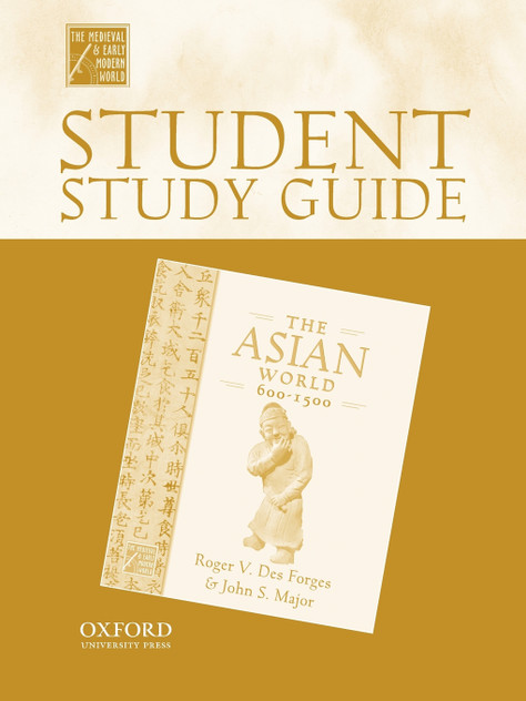 Student Study Guide to the Asian World, 600-1500 Student Study Guide to the Asian World, 600-1500