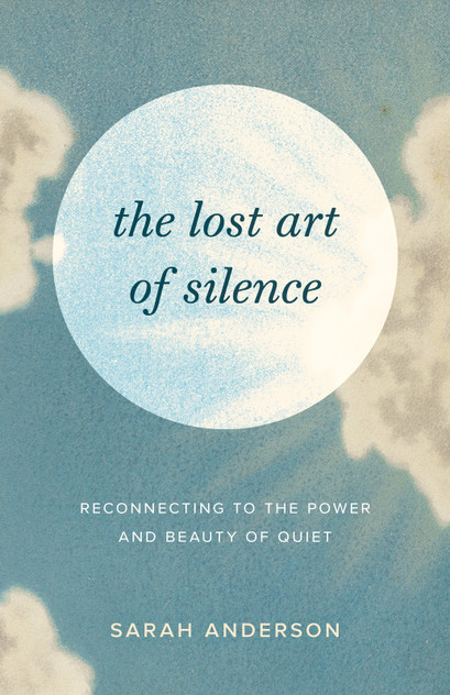 The Lost Art of Silence The Lost Art of Silence