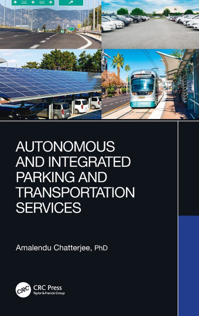 Autonomous and Integrated Parking and Transportation Services Autonomous and Integrated Parking and Transportation Services