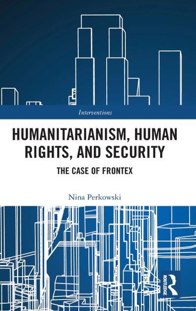 Humanitarianism, Human Rights, and Security Humanitarianism, Human Rights, and Security