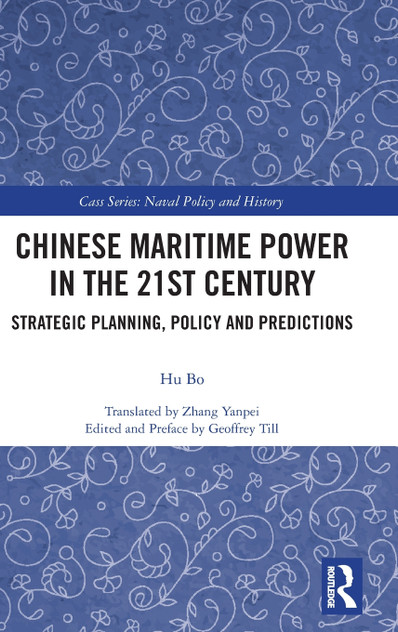 Chinese Maritime Power in the 21st Century Chinese Maritime Power in the 21st Century
