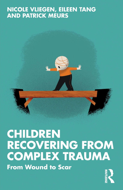 Children Recovering from Complex Trauma Children Recovering from Complex Trauma